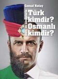 Soru ve Cevaplarla Türk Kimdir Osmanli Kimdir - Cem Kutay
