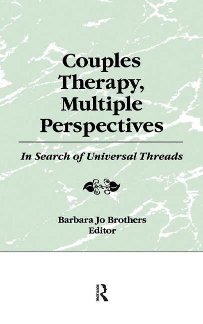 Couples Therapy, Multiple Perspectives - Barbara Jo Brothers