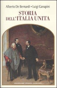 Storia dell'Italia unita - Alberto De Bernardi, Luigi Ganapini