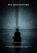 Cover-Bild zum Titel 'Die Quantenloge' von 'Raphael Desmond'