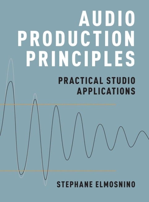 Audio Production Principles - Elmosnino