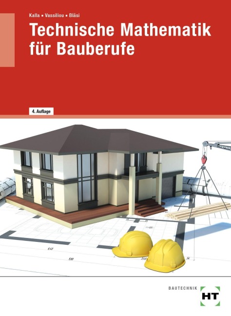 eBook inside: Buch und eBook Technische Mathematik für Bauberufe - Susan Kalla, Chrisoula Vassiliou, Walter Bläsi