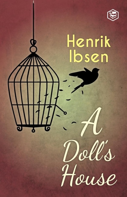 A Doll's House - Henrik Ibsen