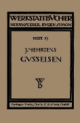Cover-Bild zum Titel 'Das Gußeisen' von 'Christian Gilles, Johannes Mehrtens'