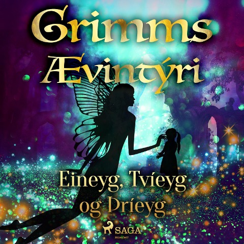 Eineyg, Tvíeyg og Þríeyg - Grimmsbræður
