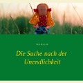 Cover-Bild zum Titel 'Die Suche nach der Unendlichkeit' von 'Alina Ben Larbi'