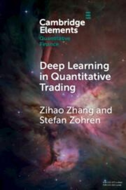 Deep Learning in Quantitative Trading - Zihao Zhang, Stefan Zohren