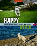 Happy Stick (The Happy Journey, #4) - Guardians of the Earth Tribe