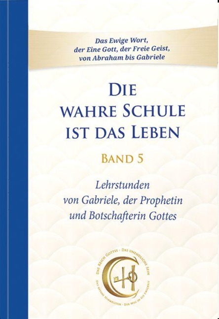 Die wahre Schule ist das Leben - Band 5 - Gabriele