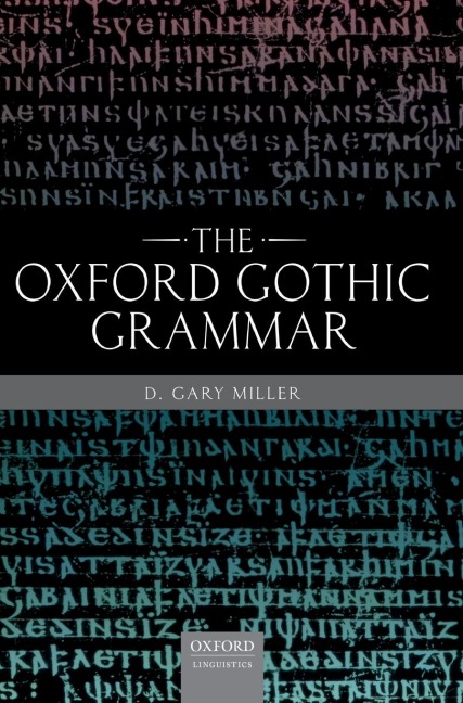 Oxford Gothic Grammar - D Gary Miller