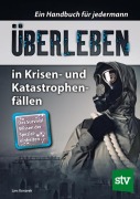 Cover-Bild zum Titel 'Überleben in Krisen- und Katastrophenfällen' von 'Lars Konarek'