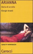 Cover-Bild zum Titel 'Arianna. Storia di un mito' von 'Giorgio Ieranò'