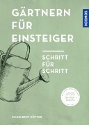 Cover-Bild zum Titel 'Gärtnern für Einsteiger' von 'Engelbert Kötter'