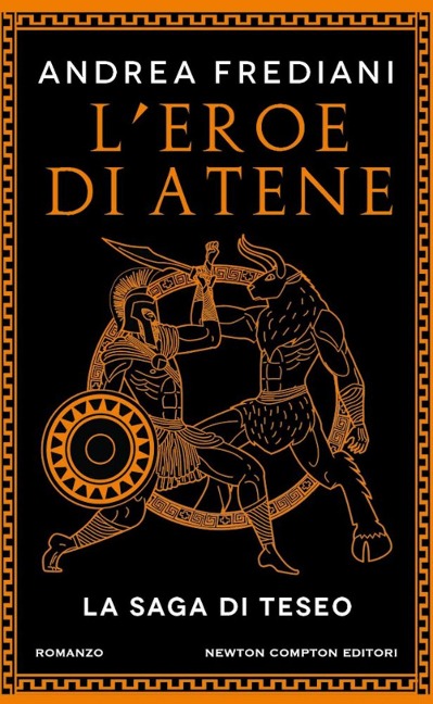 L' eroe di Atene. La saga di Teseo - Andrea Frediani