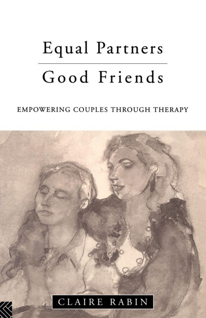 Equal Partners - Good Friends - Claire Rabin