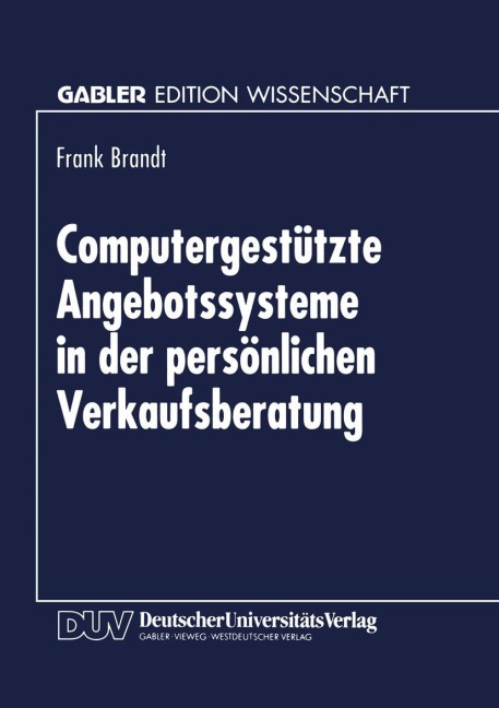 Computergestützte Angebotssysteme in der persönlichen Verkaufsberatung - 