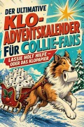 Cover-Bild zum Titel 'Der ultimative Klo-Adventskalender für Collie-Fans' von 'Ben Wagner'