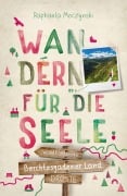 Cover-Bild zum Titel 'Berchtesgadener Land. Wandern für die Seele' von 'Raphaela Moczynski'