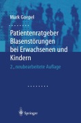Cover-Bild zum Titel 'Patientenratgeber Blasenstörungen bei Erwachsenen und Kindern' von 'Mark Goepel'