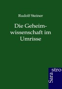 Cover-Bild zum Titel 'Die Geheimwissenschaft im Umrisse' von 'Rudolf Steiner'