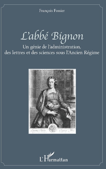 L'abbé Bignon - Fossier Francois represente