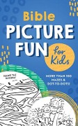 Bible Picture Fun for Kids: More Than 100 Mazes and Dot-To-Dots! - Compiled By Barbour Staff