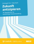 Cover-Bild zum Titel 'Zukunft antizipieren' von 'Christoph Frei, Frido Koch'