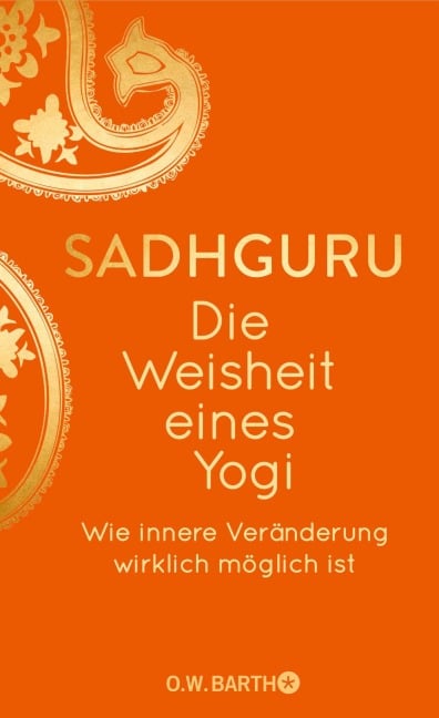 Die Weisheit eines Yogi - Sadhguru