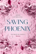Cover-Bild zum Titel 'Saving Phoenix Die Macht der Seelen 2' von 'Joss Stirling'