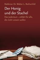 Der Honig und der Stachel - Walter Rothschild