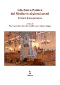 Cover-Bild zum Titel 'Gli ebrei a Padova dal Medioevo ai giorni nostri. Il valore di una presenza' von ''