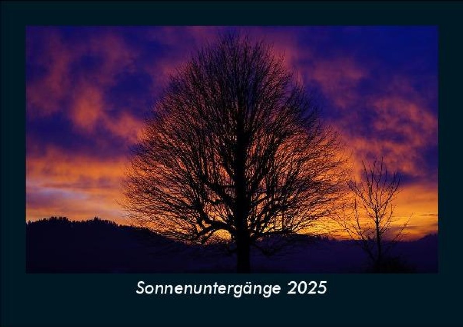 Sonnenuntergänge 2025 Fotokalender DIN A5 - Tobias Becker