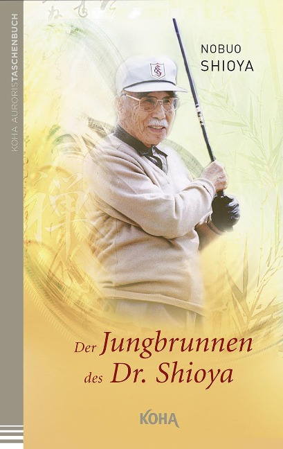 Der Jungbrunnen des Dr. Shioya - Nobuo Shioya