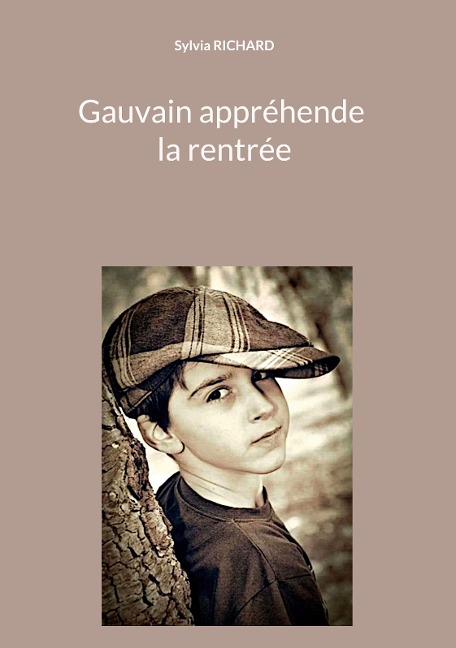 Gauvain appréhende la rentrée - Sylvia Richard