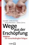 Cover-Bild zum Titel 'Wege aus der Erschöpfung' von 'Karl Reif, Ulrike de Vries, Fanz Petermann, Stefan Görres'