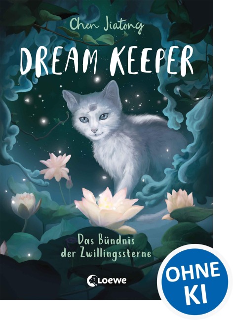Dream Keeper (Band 2) - Das Bündnis der Zwillingssterne - Jiatong Chen