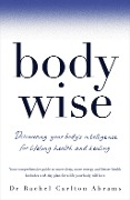 Cover-Bild zum Titel 'BodyWise' von 'Rachel Carlton Abrams'