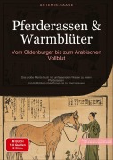 Cover-Bild zum Titel 'Pferderassen & Warmblüter: Vom Oldenburger bis zum Arabischen Vollblut' von 'Artemis Saage'