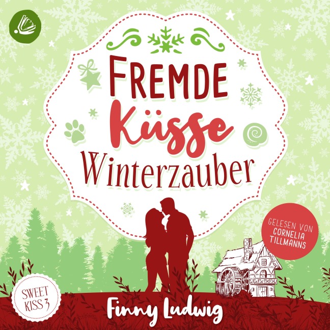 Fremde Küsse Winterzauber (Sweet Kiss, Band 3) - Finny Ludwig