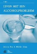 Cover-Bild zum Titel 'Leven Met Een Alcoholprobleem' von 'J E Fox-Gorter, M F Zinn'