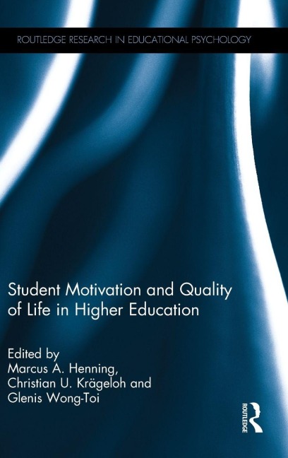 Student Motivation and Quality of Life in Higher Education - 