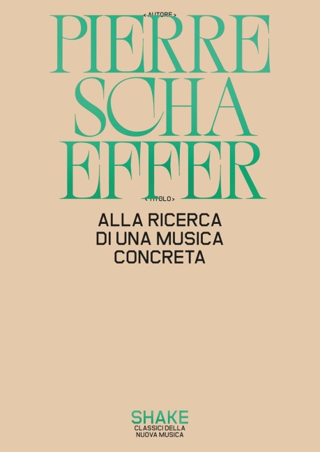 Alla ricerca di una musica concreta - Pierre Schaeffer