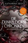 Cover-Bild zum Titel 'Die Dunkeldorn-Chroniken - Ranken aus Asche' von 'Katharina Seck'