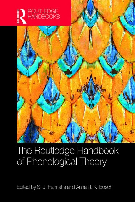 The Routledge Handbook of Phonological Theory - 