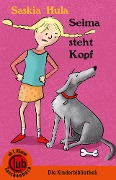 Cover-Bild zum Titel 'Selma steht Kopf' von 'Saskia Hula'