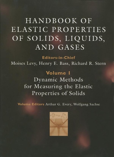Handbook of Elastic Properties of Solids, Liquids, and Gases, Four-Volume Set - 