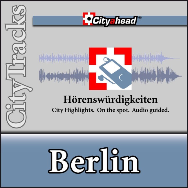 City ahead Städteführer - CityTracks Berlin - 
