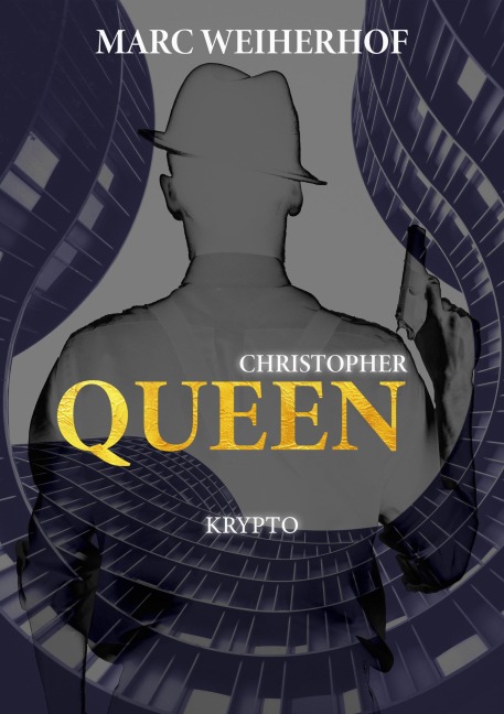 Christopher Queen: Krypto - Marc Weiherhof
