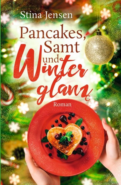 Pancakes, Samt und Winterglanz - Stina Jensen