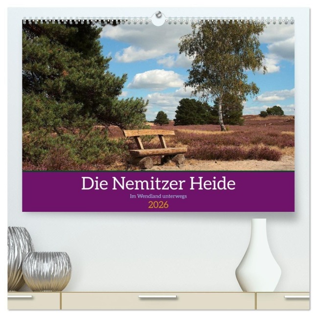 Die Nemitzer Heide - Im Wendland unterwegs (hochwertiger Premium Wandkalender 2026 DIN A2 quer), Kunstdruck in Hochglanz - Anja Bagunk